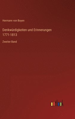 Denkwrdigkeiten und Erinnerungen 1771-1813 1