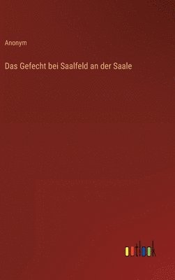 bokomslag Gefecht bei Saalfeld an der Saale