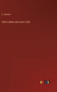 bokomslag Vom Leben und vom Licht