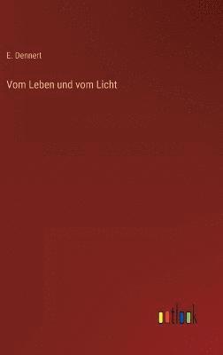 Vom Leben und vom Licht