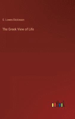 The Greek View of Life 1