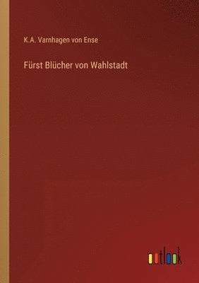 bokomslag Fürst Blücher von Wahlstadt