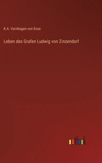 bokomslag Leben des Grafen Ludwig von Zinzendorf