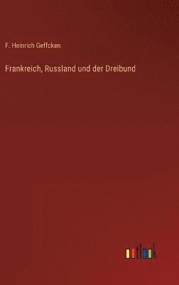 Frankreich, Russland und der Dreibund