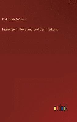 Frankreich, Russland und der Dreibund 1