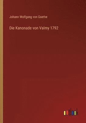Die Kanonade von Valmy 1792 1