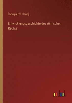 bokomslag Entwicklungsgeschichte des roemischen Rechts