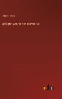 bokomslag Markgraf Conrad von Montferrat