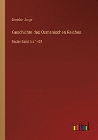 bokomslag Geschichte des Osmanischen Reiches