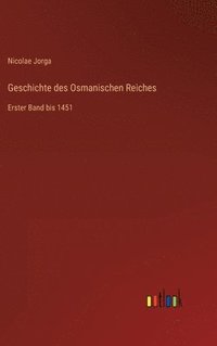 bokomslag Geschichte des Osmanischen Reiches