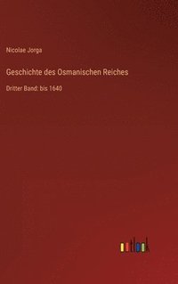 bokomslag Geschichte des Osmanischen Reiches