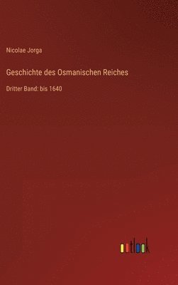 Geschichte des Osmanischen Reiches