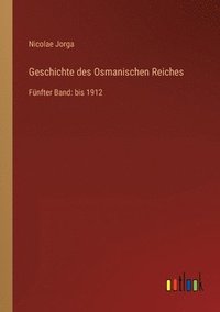 bokomslag Geschichte des Osmanischen Reiches