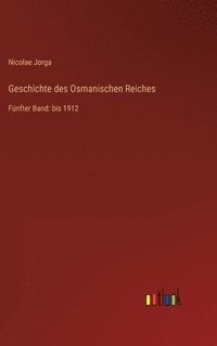 bokomslag Geschichte des Osmanischen Reiches