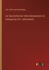 bokomslag Zur Geschichte des Volks-Aberglaubens im Anfange des XVI. Jahrhunderts