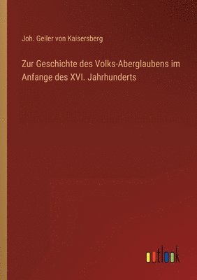 Zur Geschichte des Volks-Aberglaubens im Anfange des XVI. Jahrhunderts 1