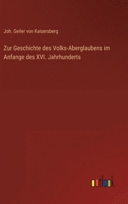 bokomslag Zur Geschichte des Volks-Aberglaubens im Anfange des XVI. Jahrhunderts