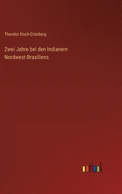 bokomslag Zwei Jahre bei den Indianern Nordwest-Brasiliens