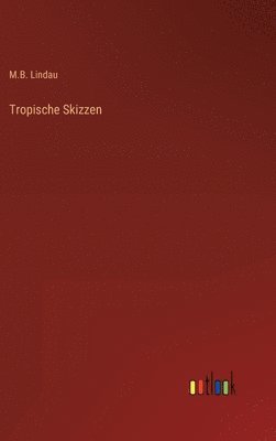 Tropische Skizzen 1