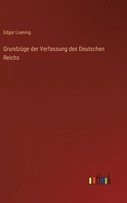 bokomslag Grundzüge der Verfassung des Deutschen Reichs