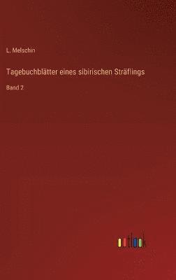 Tagebuchblätter eines sibirischen Sträflings