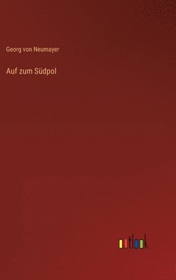 bokomslag Auf zum Südpol