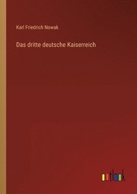 Das dritte deutsche Kaiserreich 1