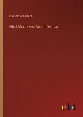 Frst Moritz von Anhalt-Dessau 1