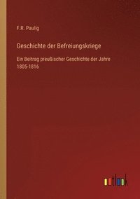 bokomslag Geschichte der Befreiungskriege