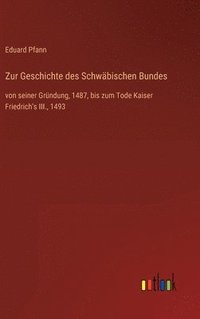 bokomslag Zur Geschichte des Schwbischen Bundes