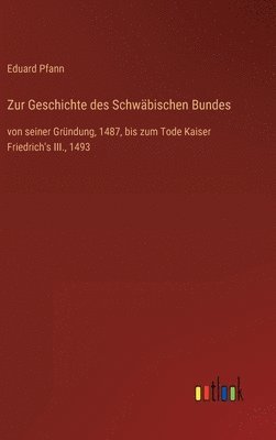 Zur Geschichte des Schwbischen Bundes 1