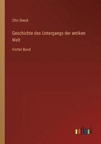 bokomslag Geschichte des Untergangs der antiken Welt