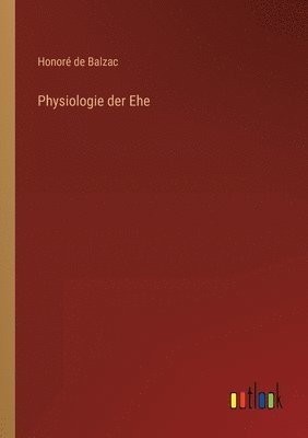 bokomslag Physiologie der Ehe