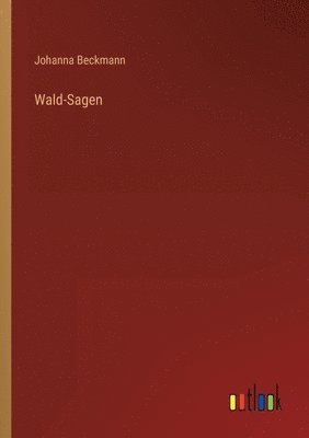 bokomslag Wald-Sagen