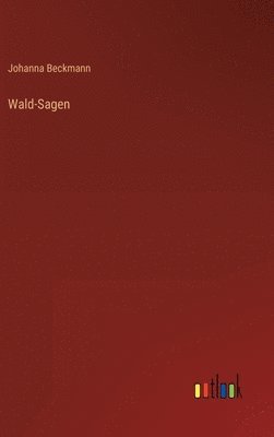 bokomslag Wald-Sagen