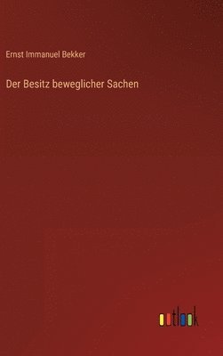 bokomslag Der Besitz beweglicher Sachen