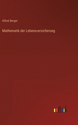 bokomslag Mathematik der Lebensversicherung