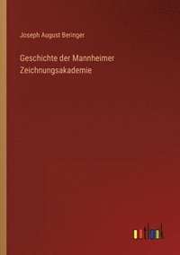 bokomslag Geschichte der Mannheimer Zeichnungsakademie