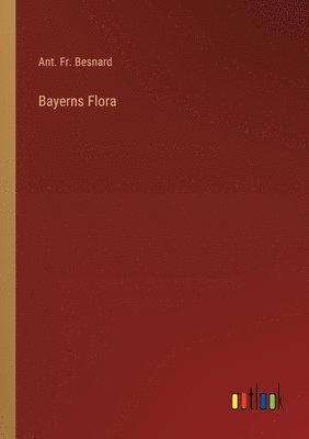 bokomslag Bayerns Flora