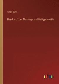 bokomslag Handbuch der Massage und Heilgymnastik