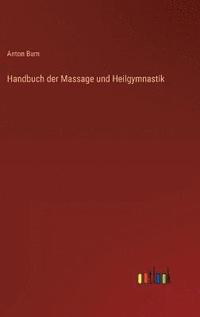 bokomslag Handbuch der Massage und Heilgymnastik