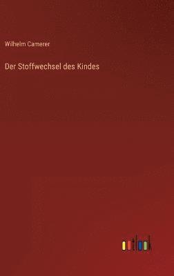 Der Stoffwechsel des Kindes 1