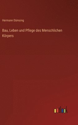 Bau, Leben und Pflege des Menschlichen Krpers 1