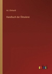 bokomslag Handbuch der lmalerei