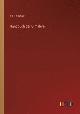 bokomslag Handbuch der lmalerei