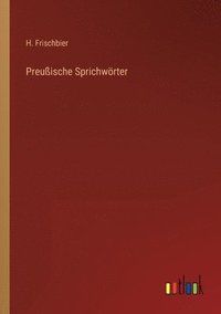 bokomslag Preußische Sprichwörter