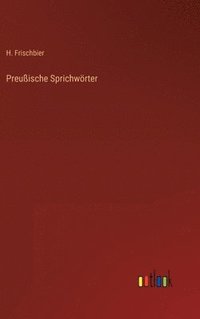 bokomslag Preußische Sprichwörter