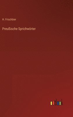 bokomslag Preußische Sprichwörter