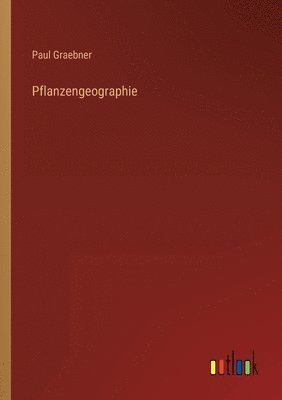 Paul Graebner - Pflanzengeographie, Häftad