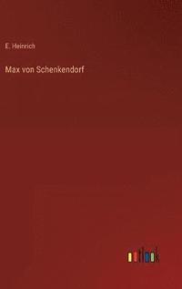 bokomslag Max von Schenkendorf
